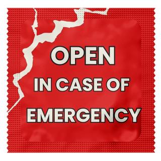 18+ condooms  — Open In Case Of Emergency